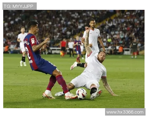 塞维利亚对巴萨罗那精彩对决免费直播全程观看指南